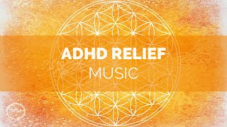 ADHD Relief Music  Increase Focus  Concentration  Memory  Binaural Beats  Focus Music [upl. by Noleta581]