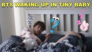 BTS Waking Up In Tiny Baby [upl. by Hesky838]