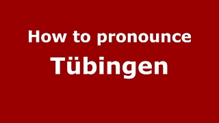 How to pronounce Tübingen GermanyGerman  PronounceNamescom [upl. by Porty730]