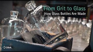 From Grit to Glass  How Glass Bottles Are Made [upl. by Han]