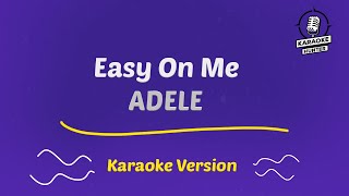 Adele  Easy On Me HD Karaoke Version [upl. by Blaise]