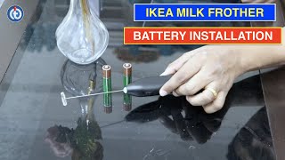 IKEA Milk Frother Battery Installation Procedure [upl. by Neffirg]