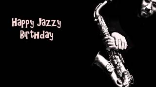 Happy Birthday Song  JAZZ CRAZIEST VERSION EVER [upl. by Nahgeam319]