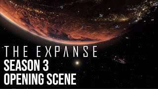 The Expanse  Season 3 Opening Scene [upl. by Nitsraek817]