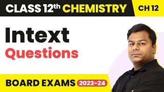 Intext Questions  Aldehydes Ketones amp Carboxylic Acids  Class 12 Chemistry Ch 12 IITJEENEET [upl. by Ileyan704]