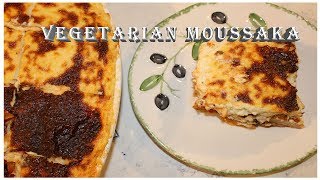 Vegetarian Moussaka [upl. by Newby688]