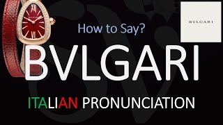 How to Pronounce Bvlgari CORRECTLY [upl. by Eeralih566]