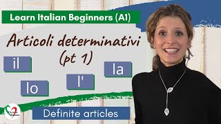 9 Learn Italian Beginners A1 Definite articles pt 1 [upl. by Ardle]