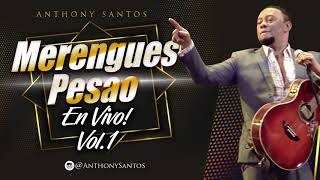 La Morenita – Anthony Santos – Merengues Pesao En Vivo Vol 1 [upl. by Annawd]