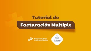 Tutorial de facturación múltiple  Secretaría de Hacienda Pública Jalisco [upl. by Shanta]