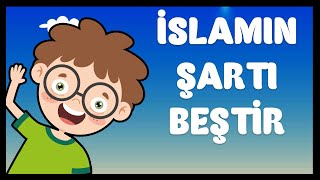 İSLAMIN ŞARTI BEŞTİR Din Dersi İslamın Şartları İlahisi  İslamın Şartı 5 [upl. by Arvind564]