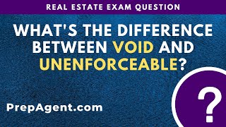 Whats the Difference between VOID and UNENFORCEABLE Real Estate Exam Question [upl. by Hniht347]