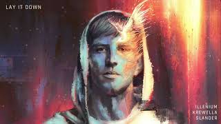 ILLENIUM Krewella and Slander Lay It Down Official Audio [upl. by Einalem]