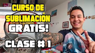 💥CURSO DE SUBLIMACIÓN GRATIS CLASE 1  2020💥 [upl. by Lonna]