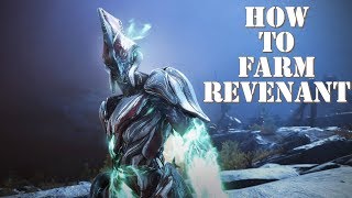 Warframe  How to farm Revenant EASY FARM [upl. by Ruon]