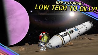 KSP EASY Interplanetary Guide  Low Tech to Gilly [upl. by Eanil]