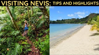 Visiting Nevis Tips amp Highlights [upl. by Stanwood]