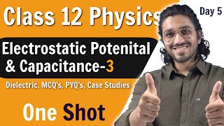 Electrostatic Potential amp Capacitance Class 12  Part 3  Dielectric MCQs Case Studies  One Shot [upl. by Roby756]