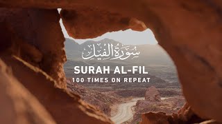 Surah Fil  100 Times On Repeat [upl. by Hteboj18]