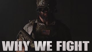 Military Motivation  quotWhy We Fightquot [upl. by Christiane382]