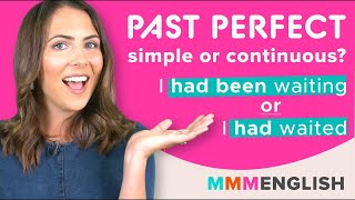 How To Use Past Perfect Tenses  SIMPLE or CONTINUOUS [upl. by Alahc]