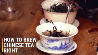 How to Brew Chinese Tea the Right Way [upl. by Letsyrk]