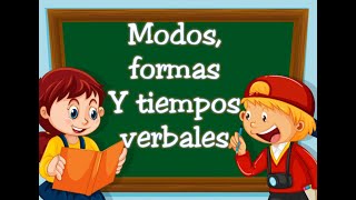 Modos formas y tiempos verbales [upl. by Folberth]