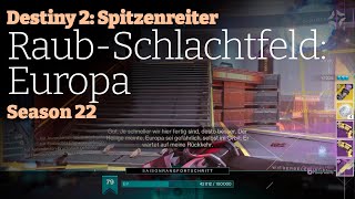 Destiny 2  Spitzenreiter RaubSchlachtfeld Europa mit Jäger Titan und Warlock Season 22 [upl. by Ellenwad]