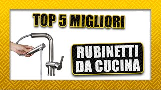 💧 Top 5 ► RUBINETTI DA CUCINA  Miscelatori 2020 🚰 [upl. by Aitram216]