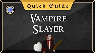 Quick Guide Vampire Slayer [upl. by Ullund783]