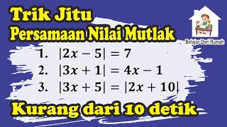 TRIK JITU Persamaan Nilai Mutlak Matematika Wajib Kelas X [upl. by Camroc]