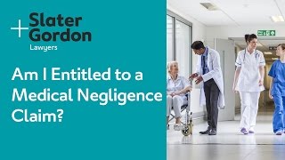 Am I Entitled to a Medical Negligence Claim [upl. by Langan]