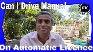 Can I Drive a Manual Car on an Automatic Licence [upl. by Milson406]