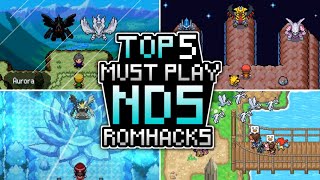 TOP 5 Pokemon NDS RomHacks MUST PLAY [upl. by Eppie]