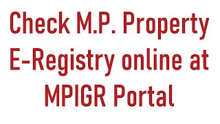 How To Check MP Property ERegistry online at MPIGR Portal [upl. by Latin273]