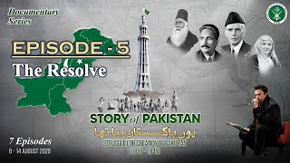 Story of Pakistan – Episode 5  The Resolve  1940 – 1946  Narrated by Shan  12 Aug 2020  ISPR [upl. by Rives]