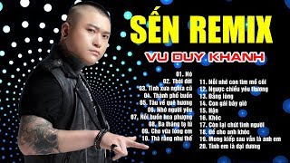 Liên Khúc Nhạc Trữ Tình Remix  Nhạc Sến Remix Nonstop Bass Cực Căng  Vũ Duy Khánh Remix 2019 [upl. by Sweeney]