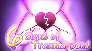 6 Signs of Trauma Bonding [upl. by Eicnan849]