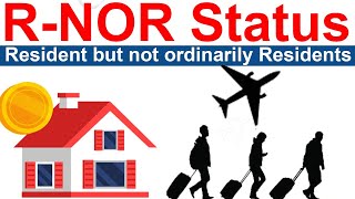 All about RNOR Resident but Not Ordinarily Resident Status  ROR vs RNOR vs NRI Status  Part 2 [upl. by Sussi]