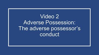 ProfDale Property Video 2  Elements of Adverse Possession [upl. by Rats]