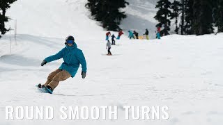 Smooth Round Turns On A Snowboard [upl. by Faydra]