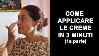 Come applicare la crema idratante 1parte [upl. by Thenna]