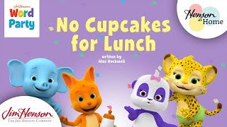 Word Party Story Time  No Cupcakes for Lunch [upl. by Ettelegna]