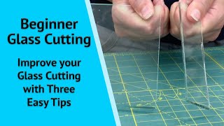 How to Cut Glass  Beginner Tips [upl. by Clarice384]