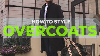 5 Ways to Style an Overcoat  Mens Outfit Ideas  Parker York Smith [upl. by Oibesue353]