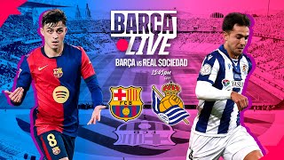 🔴 BARÇA LIVE  FC BARCELONA vs REAL SOCIEDAD  LA LIGA 2425 ⚽ [upl. by Asinet815]