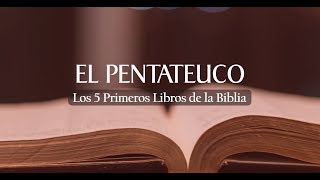 EL PENTATEUCO  Los 5 primeros libros de la Biblia [upl. by Humfrid837]