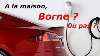 CHARGER A DOMICILE  Borne ou pas [upl. by Otrevire]