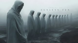 Sunless Fen  Haunting Ethereal Ambient Music [upl. by Imogene]