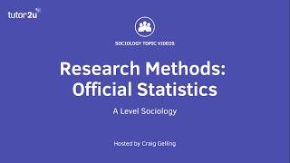 Research Methods Official Statistics Sociology Theory amp Methods [upl. by Ahsenom806]